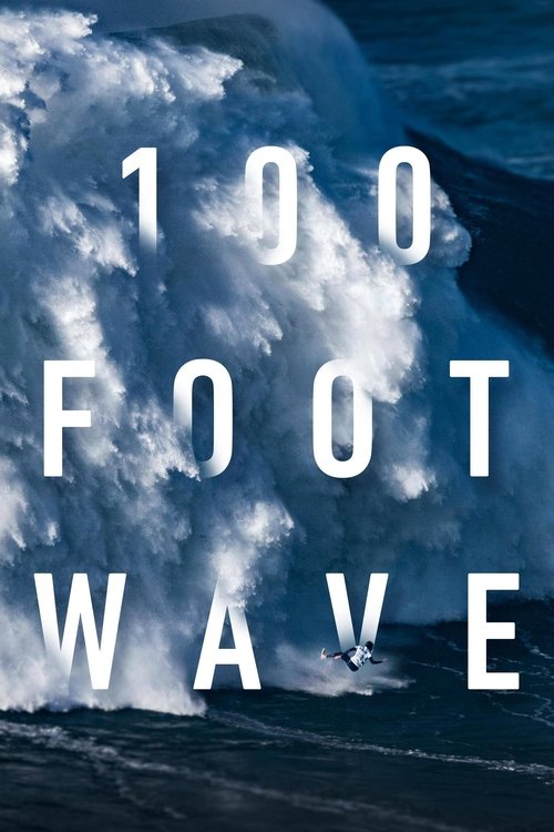 100 Foot Wave 2021