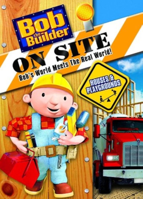 Bob the Builder: On Site - Houses & Playgrounds 2008