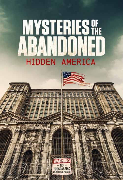 Mysteries of the Abandoned: Hidden America 2022