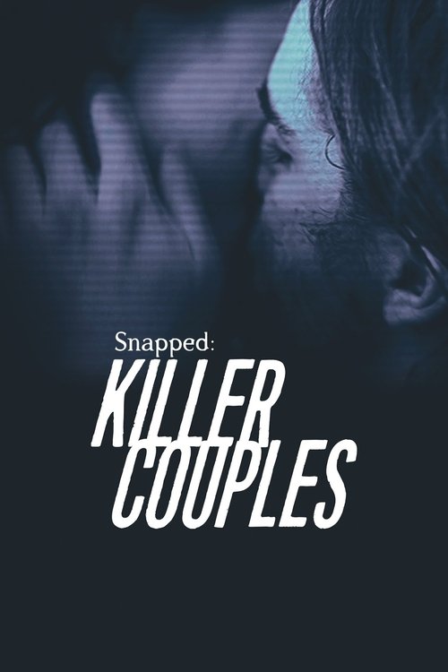 Snapped: Killer Couples 2013