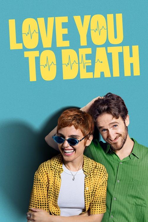 Love You to Death (2025) 2025