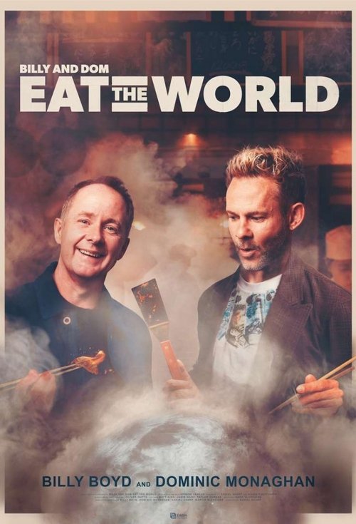 Billy and Dom Eat the World 2025