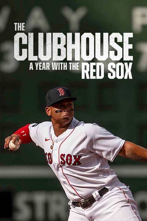 The Clubhouse: A Year with the Red Sox 2025