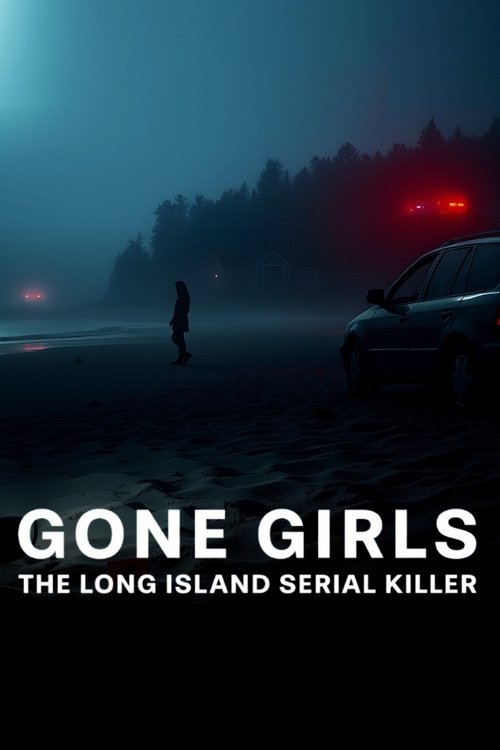 Gone Girls: The Long Island Serial Killer 2025