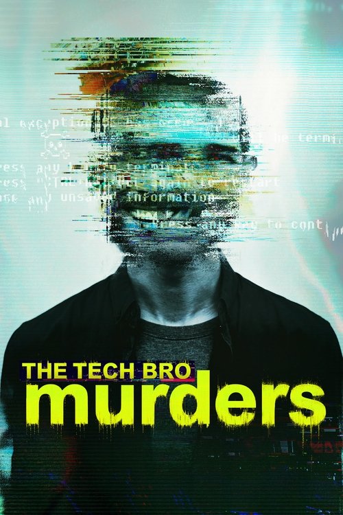 The Tech Bro Murders 2025