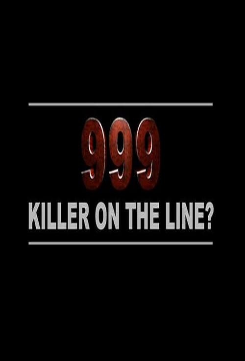 999: Killer on the Line? 2016
